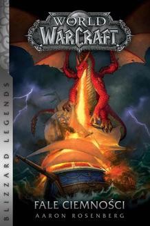 Chomikuj, ebook online World of Warcraft: Fale ciemności. Aaron Rosenberg