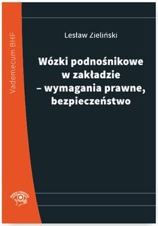 Chomikuj, ebook online Wózki podnośnikowe w zakładzie – wymagania prawne, bezpieczeństwo. Lesław Zieliński