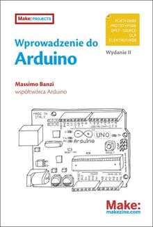 Chomikuj, ebook online Wprowadzenie do Arduino. Banzi Massimo