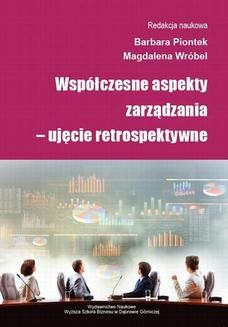 Chomikuj, ebook online Współczesne aspekty zarządzania ujęcie retrospektywne. Magdalena Wróbel