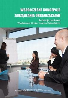 Chomikuj, ebook online Współczesne koncepcje zarządzania organizacjami. Joanna Dzieńdziora