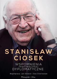 Chomikuj, ebook online Wspomnienia (niekoniecznie)dyplomatyczne. Stanisław Ciosek