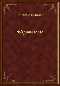 Chomikuj, ebook online Wspomnienie. Bolesław Leśmian