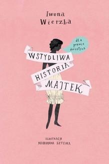 Ebook Wstydliwa historia majtek dla prawie dorosłych pdf