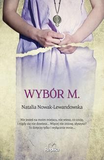Chomikuj, ebook online Wybór M.. Natalia Nowak-Lewandowska