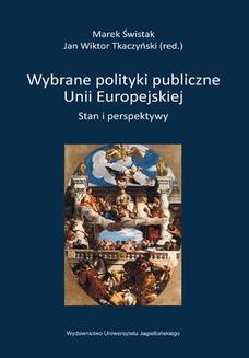 Chomikuj, ebook online Wybrane polityki publiczne Unii Europejskiej. Stan i perspektywy. Marek Świstak