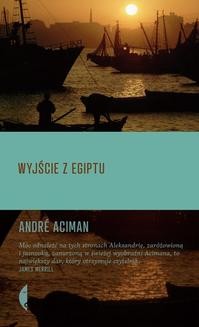 Chomikuj, ebook online Wyjście z Egiptu. André Aciman