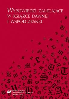 Chomikuj, ebook online Wypowiedzi zalecające w książce dawnej i współczesnej. red. Mariola Jarczykowa