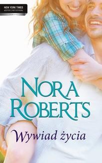Chomikuj, ebook online Wywiad życia. Nora Roberts