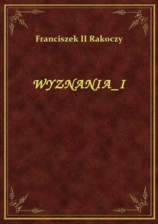 Chomikuj, ebook online Wyznania I. Franciszek II Rakoczy