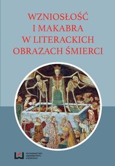 Chomikuj, ebook online Wzniosłość i makabra w literackich obrazach śmierci. Michał Kuran