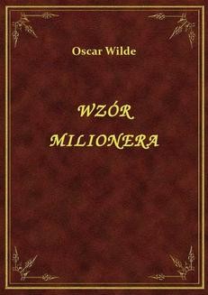 Chomikuj, ebook online Wzór Milionera. Oscar Wilde