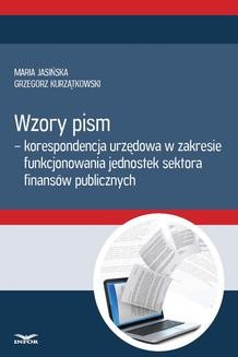 Chomikuj, ebook online Wzory pism – korespondencja urzędowa w zakresie funkcjonowania jedostek sektra finansów publicznych. Maria Jasińska