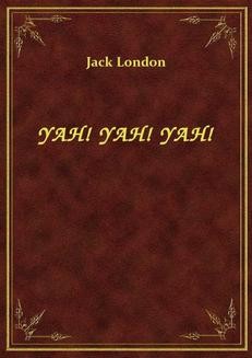 Chomikuj, ebook online Yah! Yah! Yah!. Jack London