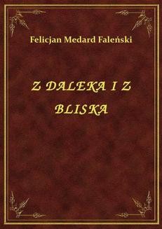 Ebook Z Daleka I Z Bliska pdf