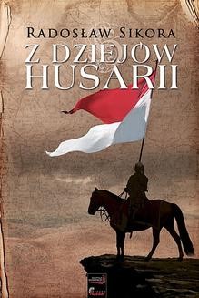 Chomikuj, ebook online Z dziejów husarii. Radosław Sikora