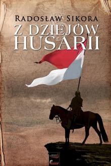 Chomikuj, ebook online Z dziejów husarii. Radosław Sikora