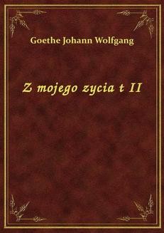 Chomikuj, ebook online Z Mojego Zycia T II. Goethe Johann Wolfgang