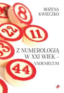 Chomikuj, ebook online Z numerologią w XXI wiek – vademecum. Bożena Kwieczko