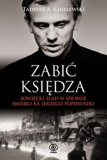 Chomikuj, ebook online Zabić księdza. Tadeusz A. Kisielewski