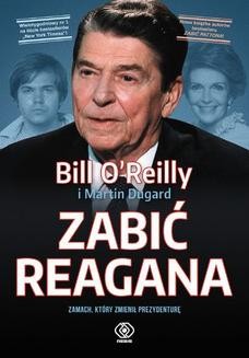 Chomikuj, ebook online Zabić Reagana. Bill O'Reilly