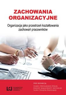 Ebook Zachowania organizacyjne. Organizacja jako przestrzeń kształtowania zachowań pracowników pdf