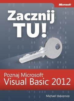 Chomikuj, ebook online Zacznij Tu! Poznaj Microsoft Visual Basic 2012. Michael J. Halvorson