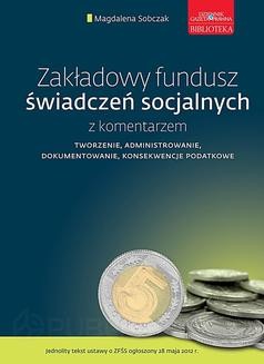 Chomikuj, ebook online Zakładowy fundusz świadczeń socjalnych z komentarzem. Magdalena Sobczak