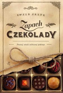 Chomikuj, ebook online Zapach czekolady. Ewald Arenz