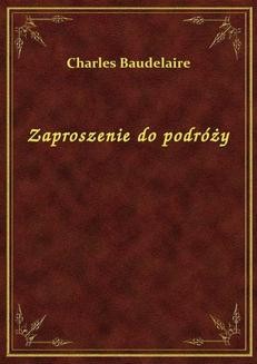Chomikuj, ebook online Zaproszenie do podróży. Charles Baudelaire