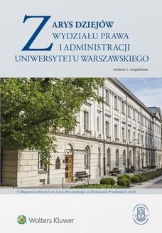 Ebook Zarys dziejów Wydziału Prawa i Administracji Uniwersytetu Warszawskiego pdf