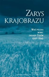 Ebook Zarys krajobrazu. Wieś polska wobec zagłady Żydów 1942-1945 pdf