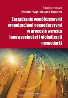 Ebook Zarządzanie współczesnymi organizacjami gospodarczymi w procesie wzrostu innowacyjności i globalizacji gospodarki pdf