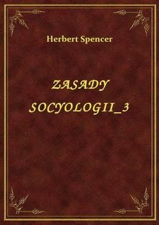Chomikuj, ebook online Zasady Socyologii 3. Herbert Spencer