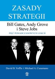 Chomikuj, ebook online Zasady strategii. Pięć ponadczasowych lekcji. Bill Gates, Andy Grove i Steve Jobs. David Yoffie