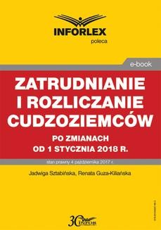 Chomikuj, ebook online Zatrudnianie i rozliczanie cudzoziemców po zmianach od 1 stycznia 2018 r.. Jadwiga Sztabińska
