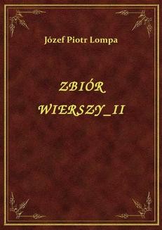 Chomikuj, ebook online Zbiór Wierszy II. Józef Piotr Lompa