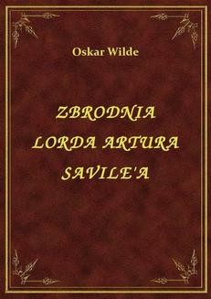 Chomikuj, ebook online Zbrodnia Lorda Artura Savile A. Oskar Wilde