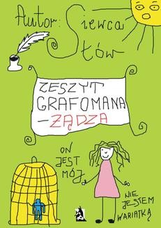 Ebook Zeszyt grafomana – żądza pdf