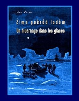 Chomikuj, ebook online Zima pośród lodów – Un hivernage dans les glaces. Jules Verne