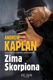 Chomikuj, ebook online Zima Skorpiona. Andrew Kaplan
