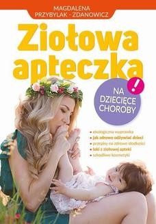 Ebook Ziołowa apteczka na dziecięce choroby pdf