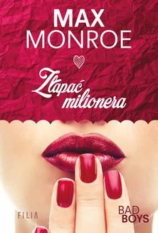 Chomikuj, ebook online Złapać milionera. Max Monroe