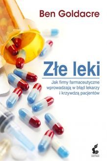 Ebook Złe leki. Jak firmy farmaceutyczne wprowadzają w błąd lekarzy i krzywdzą pacjentów pdf