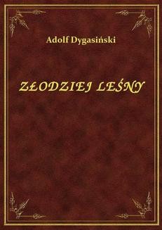 Chomikuj, ebook online Złodziej Leśny. Adolf Dygasiński