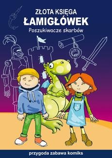 Ebook Złota księga łamigłówek. Poszukiwacze skarbów. Przygoda, zabawa, komiks pdf