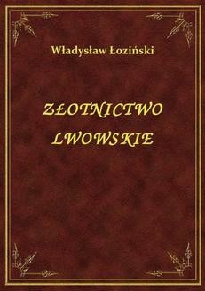 Chomikuj, ebook online Złotnictwo Lwowskie. Władysław Łoziński