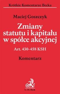 Chomikuj, ebook online Zmiany statutu i kapitału w spółce akcyjnej. Maciej Goszczyk