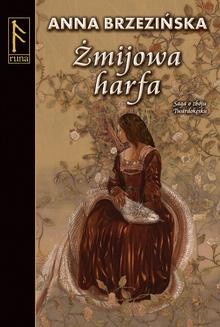 Chomikuj, ebook online Żmijowa harfa. Anna Brzezińska
