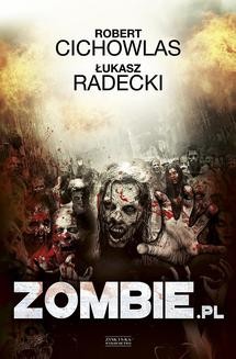 Chomikuj, ebook online Zombie.pl. Robert Cichowlas
